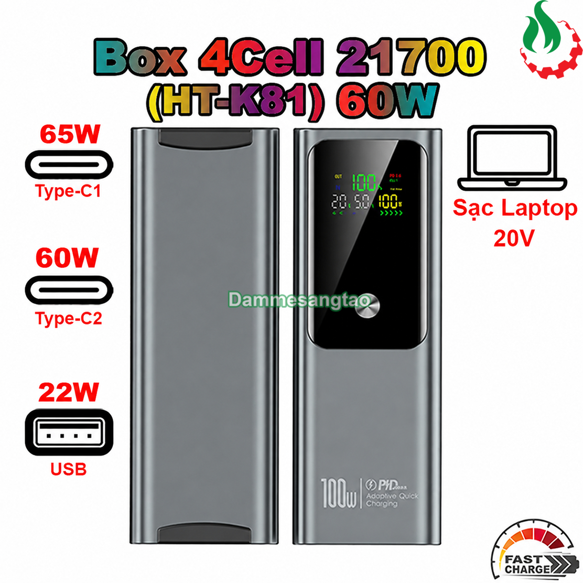 Box sạc dự phòng 4 cell 21700 (HT-K81) sạc nhanh 60W (Hổ trợ sạc Laptop)